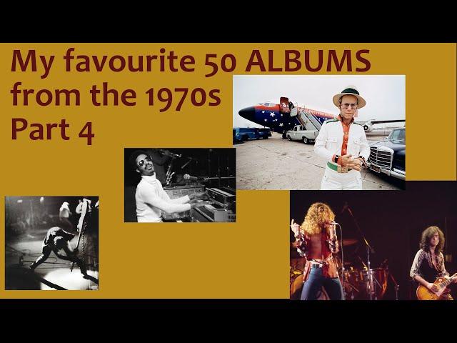 My favourite 50 ALBUMS from the 1970s (Part 4) [# 20- #11]