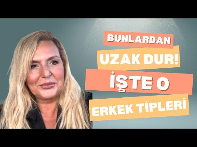 KADINLAR TOPLANIN! İŞTE UZAK DURULMASI GEREKEN ERKEK TİPLERİ