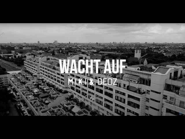 M.I.K.I & DEOZ - WACHT AUF