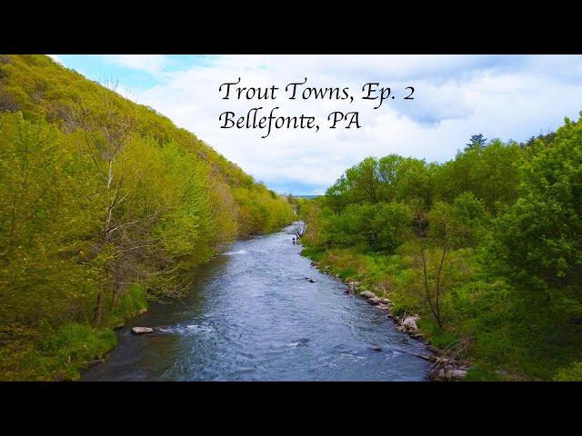 TROUT TOWNS EP. 2 - Bellefonte, PA