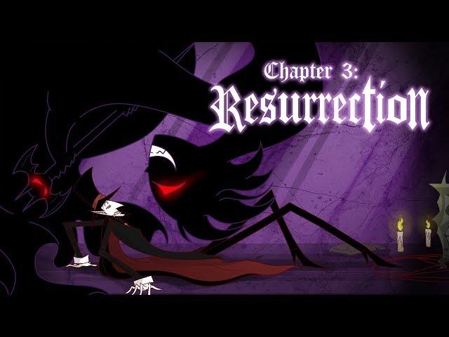 Chapter 3: Resurrection (Fan Animated)