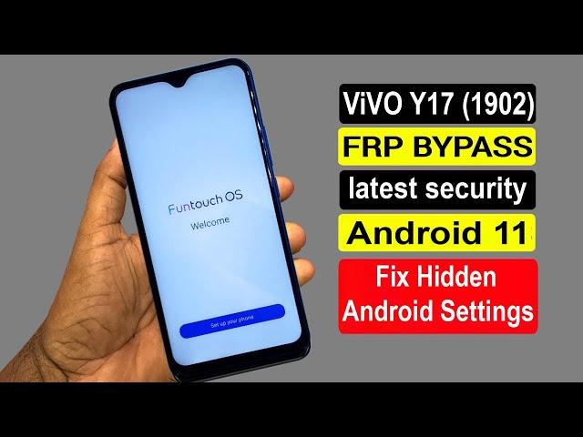 Vivo Y17 (1902) Android 11 FRP/Google Account Unlock Bypass New 2021 Fix Hidden Android Settings |