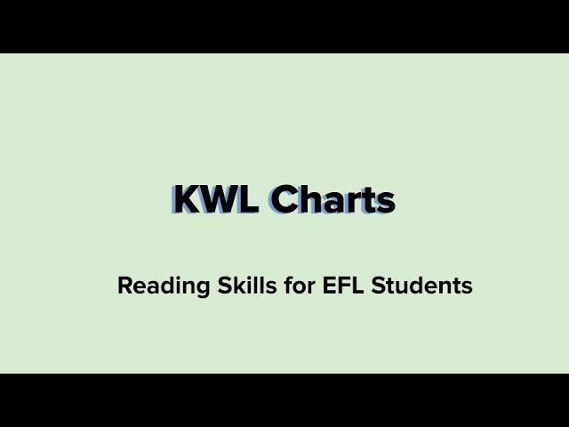 Reading Skills - KWL Charts - EFL