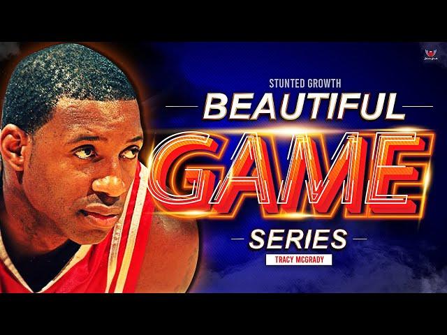 BEAUTIFUL GAME Series EP 7: Tracy McGrady Is The Smoothest NBA Superstar Ever! Stunted Growth