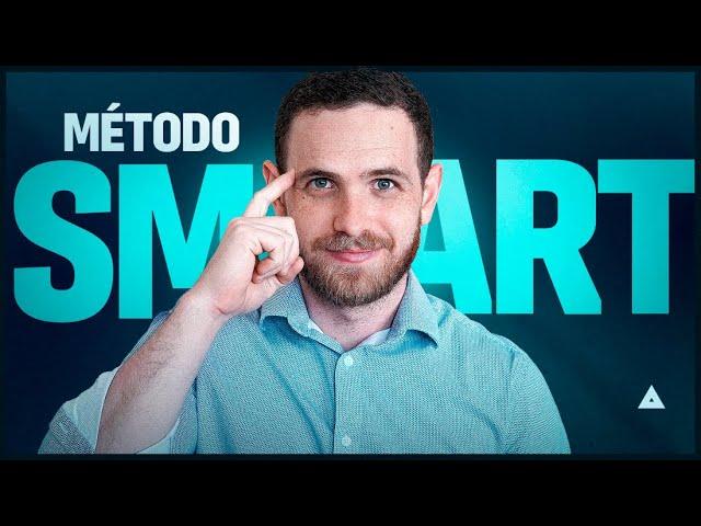 Como fazer o MÉTODO SMART: criando metas inteligentes na prática!