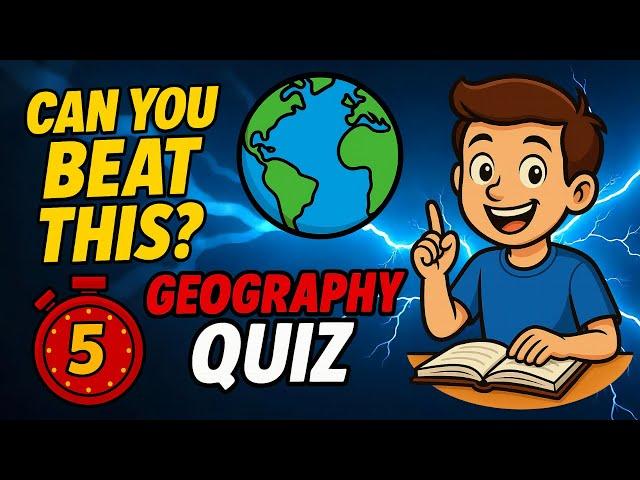 Can You Beat the 5 Minute Geography Quiz Challenge?