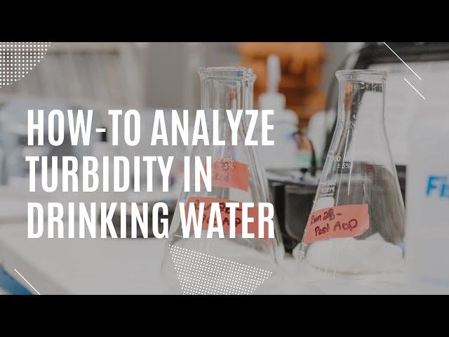 How-to analyze turbidity of a drinking water sample