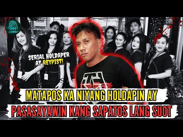 MATAPOS KA NIYANG HOLDAPIN AY PASASAYAWIN KA NIYA NA SAPATOS LANG ANG SUOT! [Tagalog Crime Story]