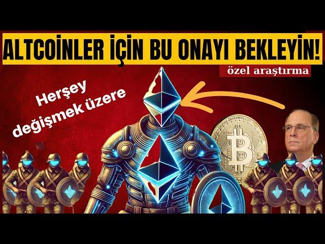 Altcoin Boğası İçin Çok Önemli Olan Onay Yakında Gelebilir! Blackrock Bu İşide Çözecek Gibi!