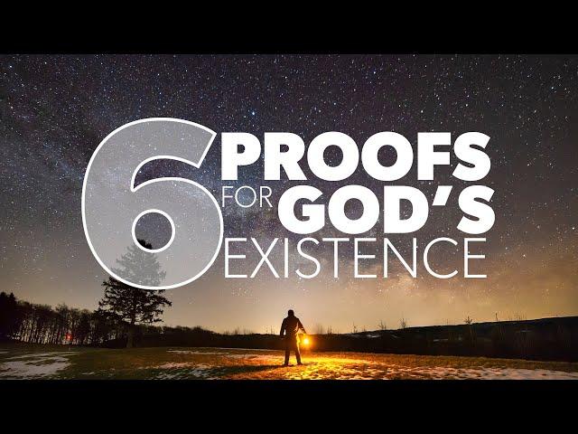 Proof for God - 6 Proofs for God's Existence