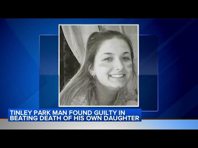 Father found guilty of teen daughter's beating death in Tinley Park