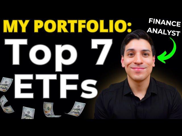 My Top 7 BEST ETFs for Long-Term Investing (Finance Analyst Reveals)