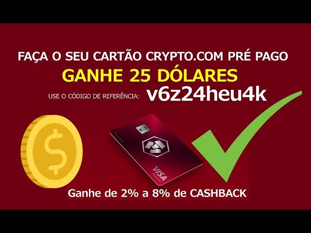 Crypto.com Cartão Pré Pago VISA: Vale a Pena? Como Fazer