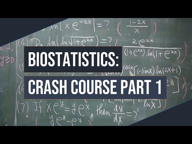 Biostatistics for Medical Students (Part 1) | Crash Course (READ DESCRIPTION)