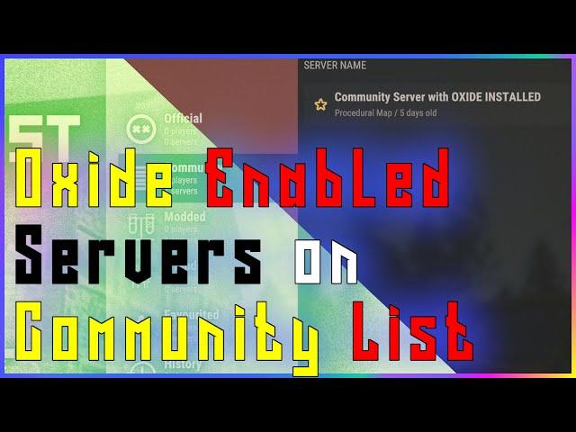 ⏩⏩ How To Get Your OXIDE Enabled RUST Server on COMMUNITY LIST | Rust Admin Academy Tutorial 2020