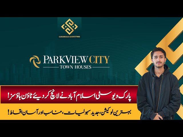 Park View City Islamabad Launched Townhouses | J Block | Affordable Payment Plan | Taimoor Tausif