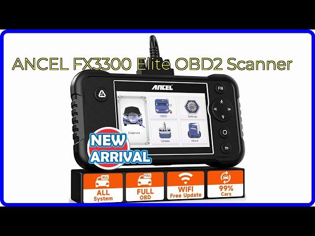 REVIEW (2024): ANCEL FX3300 Elite OBD2 Scanner. ESSENTIAL details.