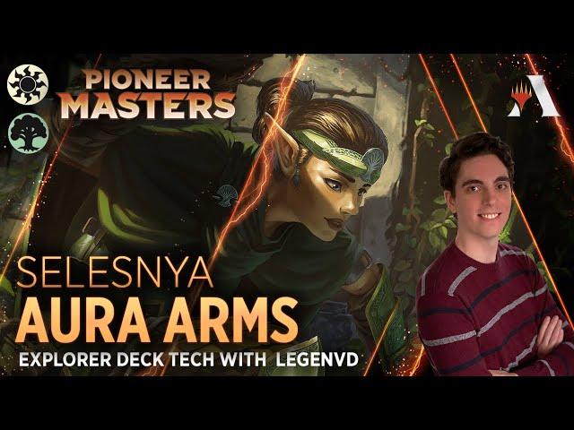 PIONEER MASTERS - Aura Arms | Explorer Deck Tech with LegenVD