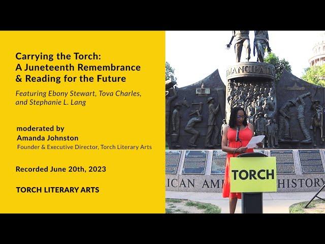 2023 Carrying the Torch: A Juneteenth Reading and Remembrance for the Future