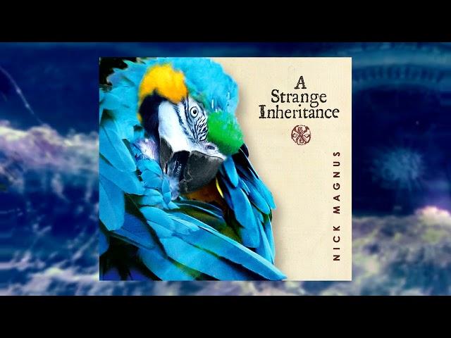 Nick Magnus - A Strange Inheritance: Album Mini-Teaser