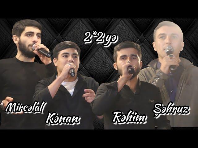 2*2ye deyisme / Mircelal,Kenan & Rehim,Sehruz / Oxşamır 2024