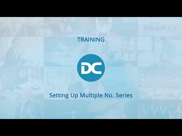 Setting Up Multiple No. Series | Business Central Training Centre