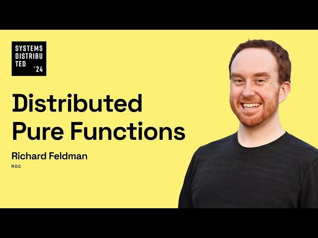 Distributed Pure Functions by Richard Feldman