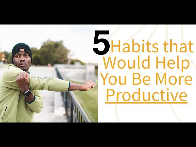 5 habits (healthy) that would help you be more productive in 2022