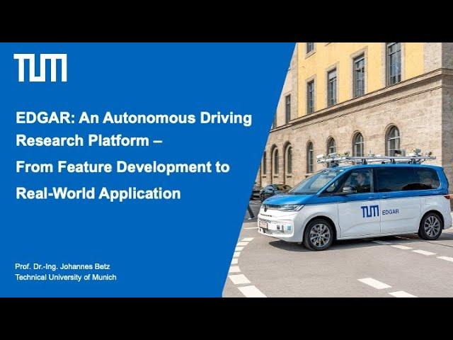 TUM EDGAR: An Autonomous Driving Research Platform for Feature Development and Real-World Testing
