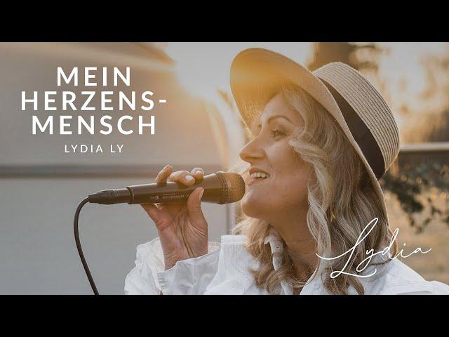 Mein Herzensmensch - Lydia Ly (Hochzeitslied)