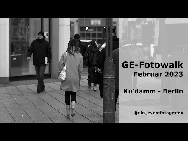 1. Fotowalk mit GE am Kudamm Februar 2023