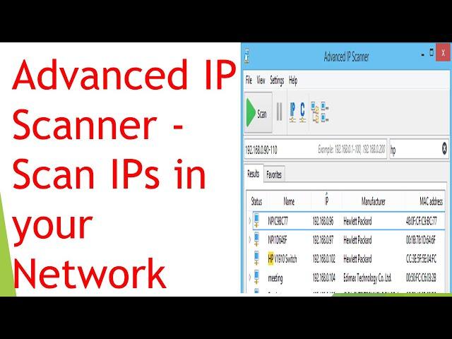 How to Find all the active IP in your Network - Advanced IP Scanner - Installation and Configuration