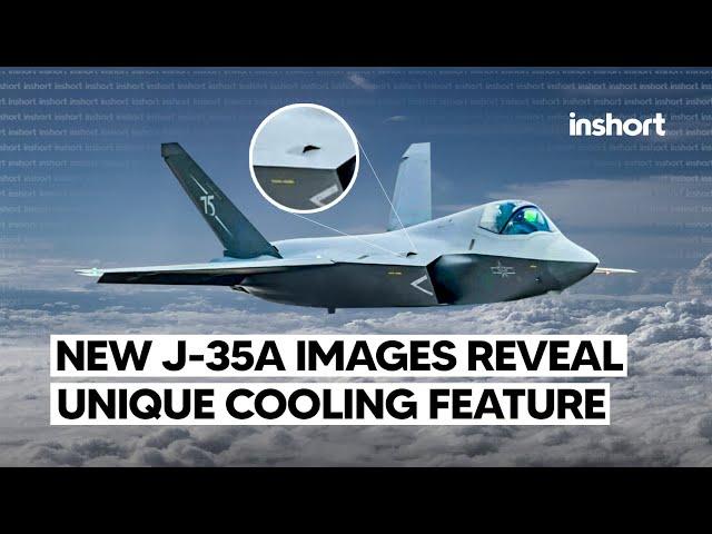 New J-35A Images Reveal Unique Cooling Feature | InShort