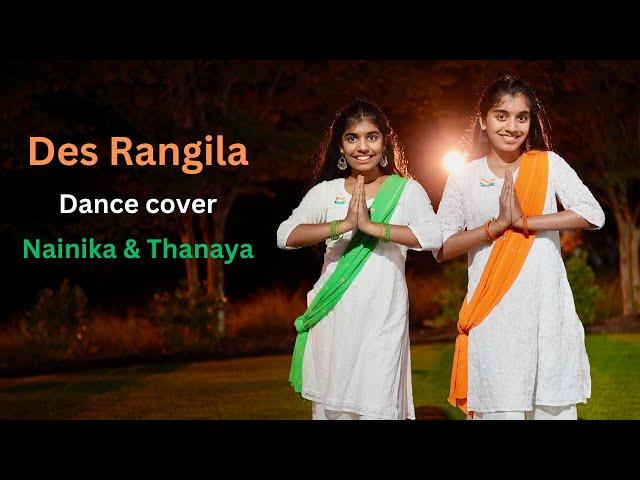 Des Rangila | Dance cover| Nainika & Thanaya | Happy Independence Day