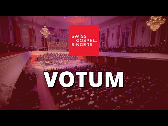 Votum – Swiss Gospel Singers – Stadtcasino Basel