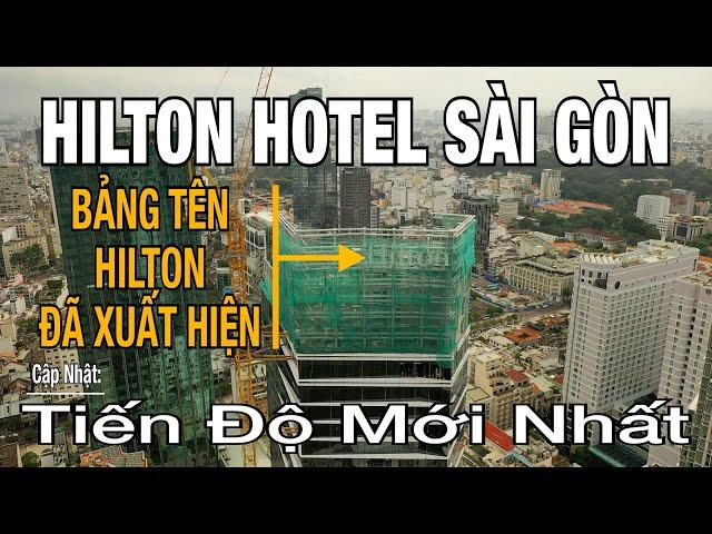 Hilton Sài Gòn | Bảng Tên Khách Sạn Hilton Đã Được Lắp Đặt