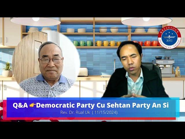 Rev. Dr. Rual Uk II Democratic Party Cu Sehtan Party An Si.