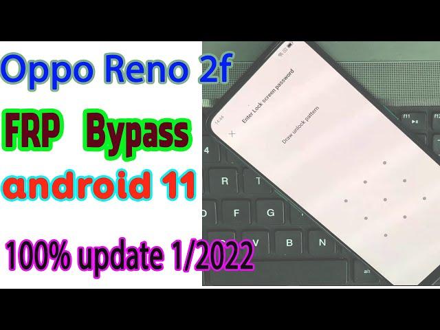 Oppo Reno 2F CPH1989 FRP Bypass android  11 Without pc