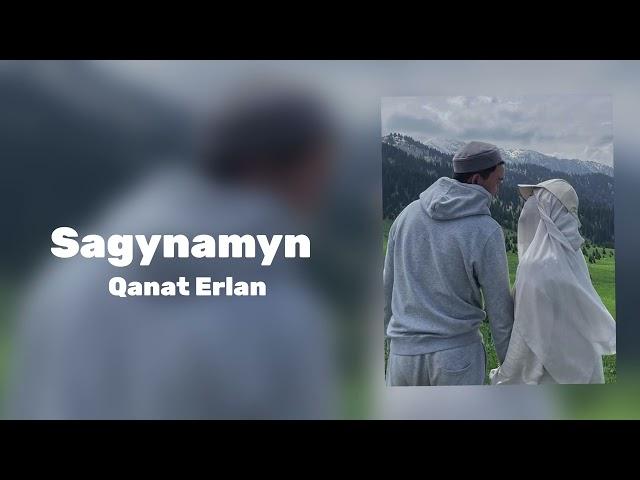 Sagynamyn-Qanat Erlan / Official audio