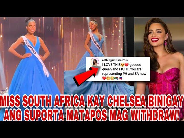 Ang Sweet ni South Africa, Nag withdraw at si Chelsea Manalo ang support sa Miss Universe 2024