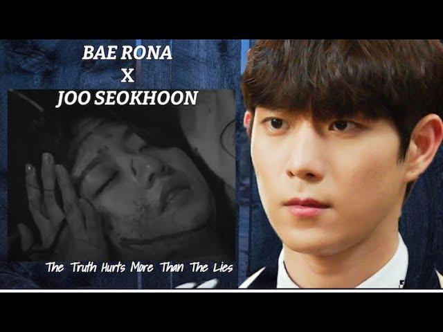 Bae Rona x Joo Seokhoon | The Truth Hurts More Than The Lies