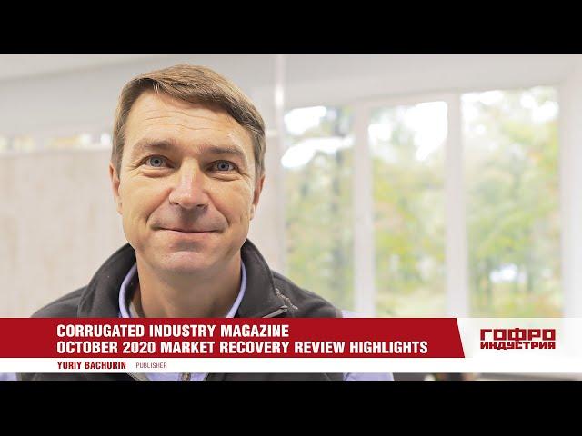 Corrugated Industry Magazine October 2020 Market Recovery Review Highlights