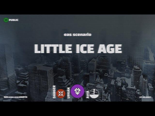 Little Ice Age | EAS Scenario | Emergency Alert System