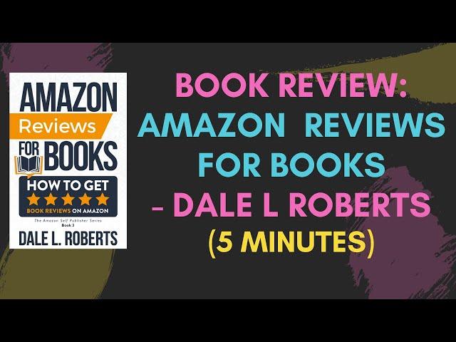 Book Review: Dale L Roberts - Amazon Reviews For Books | 5 Minutes