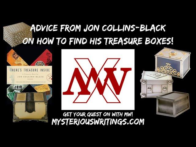 Advice from Jon Collins Black How to Find His Treasure Boxes #therestreasureinside #joncollinsblack