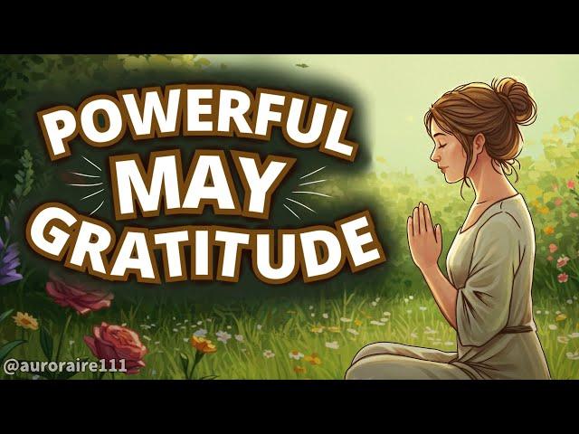 Start Your Day with Positivity – Powerful Gratitude Affirmations for May