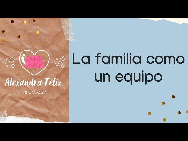 La familia como un equipo