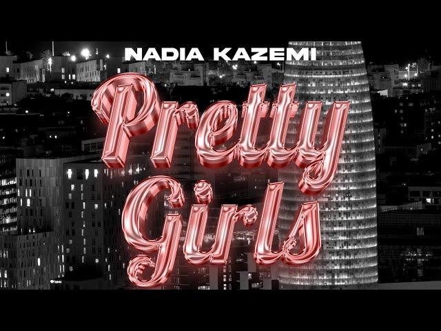 Nadia Kazemi - Pretty girls (Official Video)