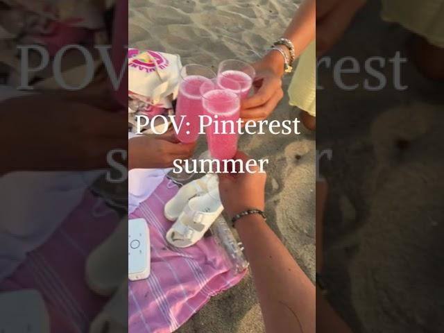 POV: Pinterest summer