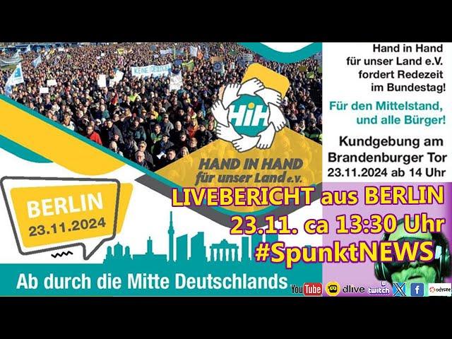 #SpunktEIGENSTREAM #B2311 #BERLIN 23.11.2024 | #DEMO #HANDinHAND für unser Land am #BrandenburgerTor